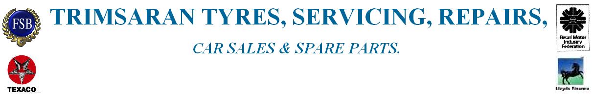 Trimsaran Tyres, Servicing and Repairs, Car Sales and Spare Parts
